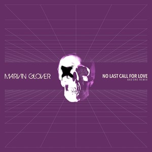 No Last Call for Love (Bad One Remix)