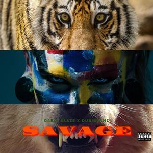 Savage (feat. Daboi Blaze) [Explicit]