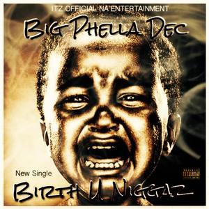 Birth U Niggaz (Explicit)