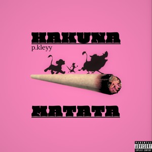 Hakuna Matata (Explicit)