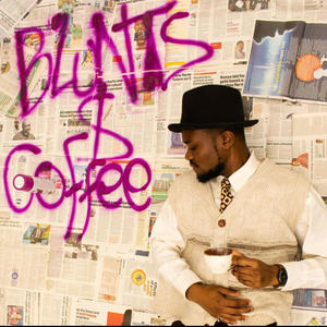 BLUNTS & COFFEE