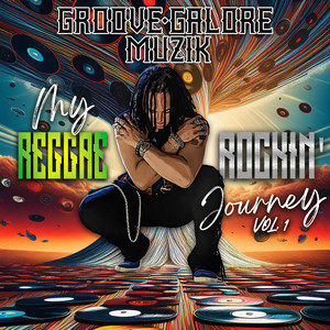 My Reggae Rockin Journey, Vol. 1