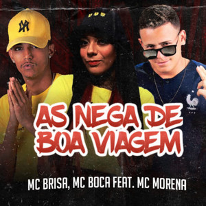 As Nega de Boa Viagem(feat. Mc Morena)(Brega Funk) (Explicit)