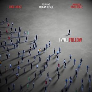 I Will Follow (feat. Megan Tossi)