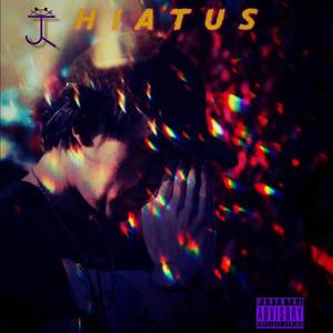 Hiatus (Explicit)