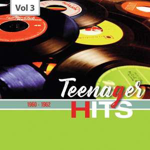 Teenager Hits, Vol. 3