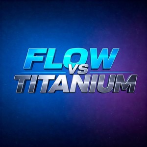 Flow vs Titanium (Dutch Mix)