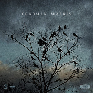 Deadman Walkin' (Explicit)