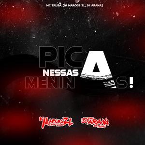 Pica Nessas Meninas ! (feat. MC Talibã) [Explicit]