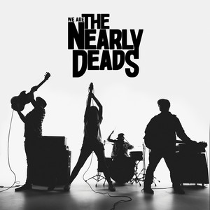 We Are the Nearly Deads (Explicit)