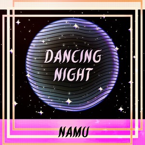 Dancing Night