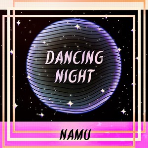 Dancing Night