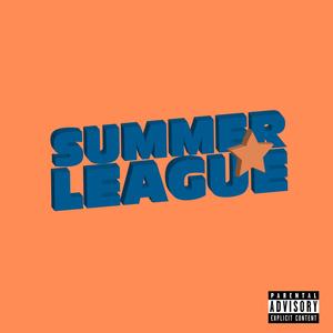 Summer League (Explicit)