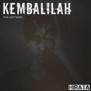 Kembalilah | the last song