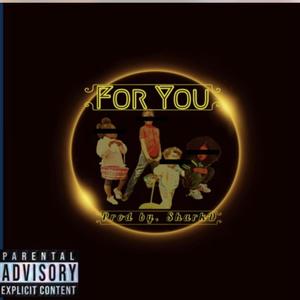 For You (feat. DeAj) (Explicit)