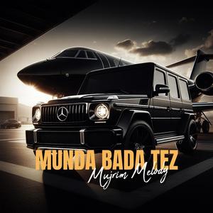 Munda Bara Tez