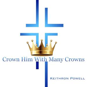 Crown Him With Many Crowns