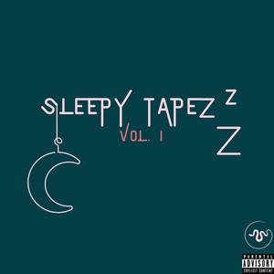 Sleepy Tapez, Vol. I (Explicit)