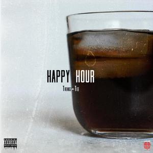 DatNiccaTrendz and Tee Presents: Happy Hour (Explicit)