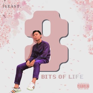 8 Bits Of Life (Explicit)