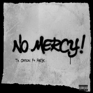 No Mercy (feat. Rell3K) (Explicit)
