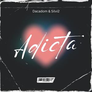 Adicta (feat. Silvi2) [Explicit]