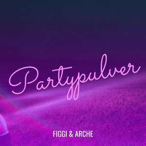 Partypulver (Explicit)