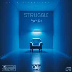 Struggle (Explicit)