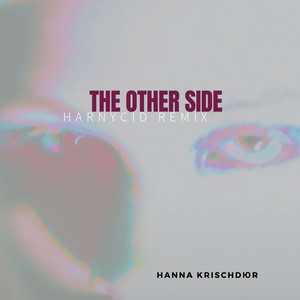 The Other Side (Harnycid Remix)