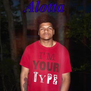 Alotta (Explicit)