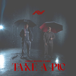 Take A Pic (Explicit)