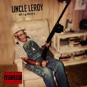 Uncle Leroy (Explicit)