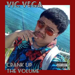 Crank Up The Volume (Explicit)