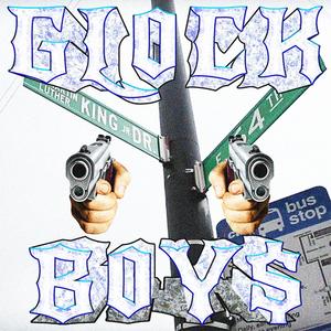 GLOCK BOYS (Explicit)