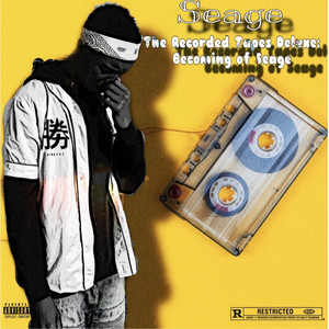 The Recorded Tapes Deluxe: Becoming Of Seage (Explicit)