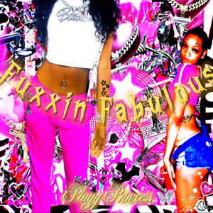 Fuxxin Fabulous (Explicit)