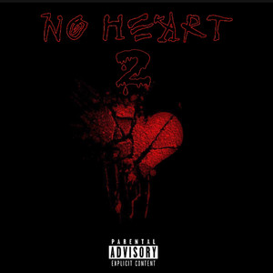 No Heart 2 (Explicit)