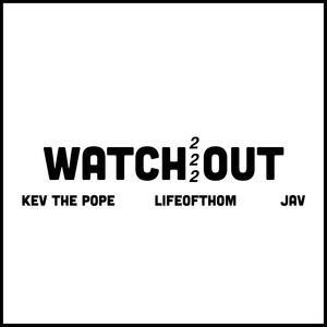 Watch out 2 (Explicit)