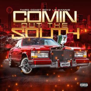 Comin' Out The South (Explicit)