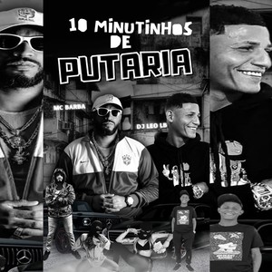 10 MINUTINHOS DE PUTARIA (Explicit)