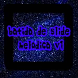 Batida De Slide melódica V1