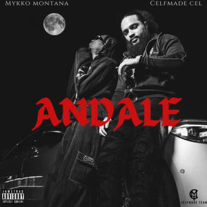 Andale (feat. Mykko Montana) [Explicit]