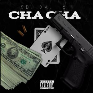 Cha Cha (Explicit)