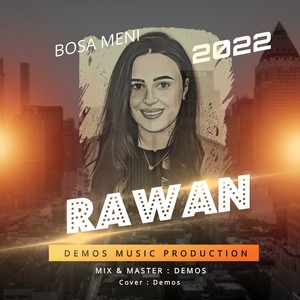 BOSA MENI (feat. RAWAN) (Explicit)