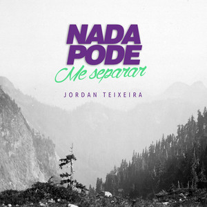 Nada Pode Me Separar