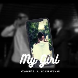 My girl (feat. Kelvin Newman)