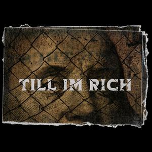 TILL IM RICH (feat. OX KITZ & RODO G) (Explicit)