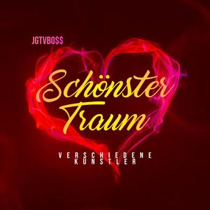 Schönster Traum (verschiedene Künstler versionen) [Explicit]