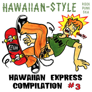 Hawaiian-Style Rock Punk Ska, Vol. 3 (Explicit)