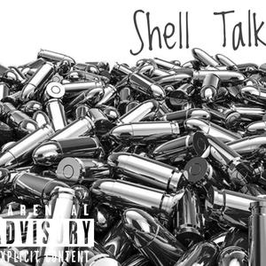 Shell Talk (Explicit)